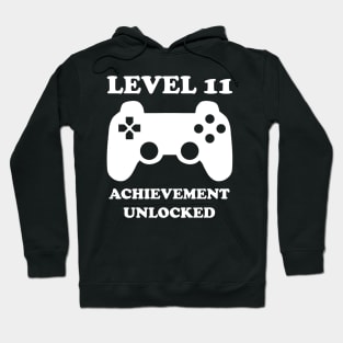 Level 11 Achievement Unlocked Gamer Next Level 11 years old birthday Hoodie